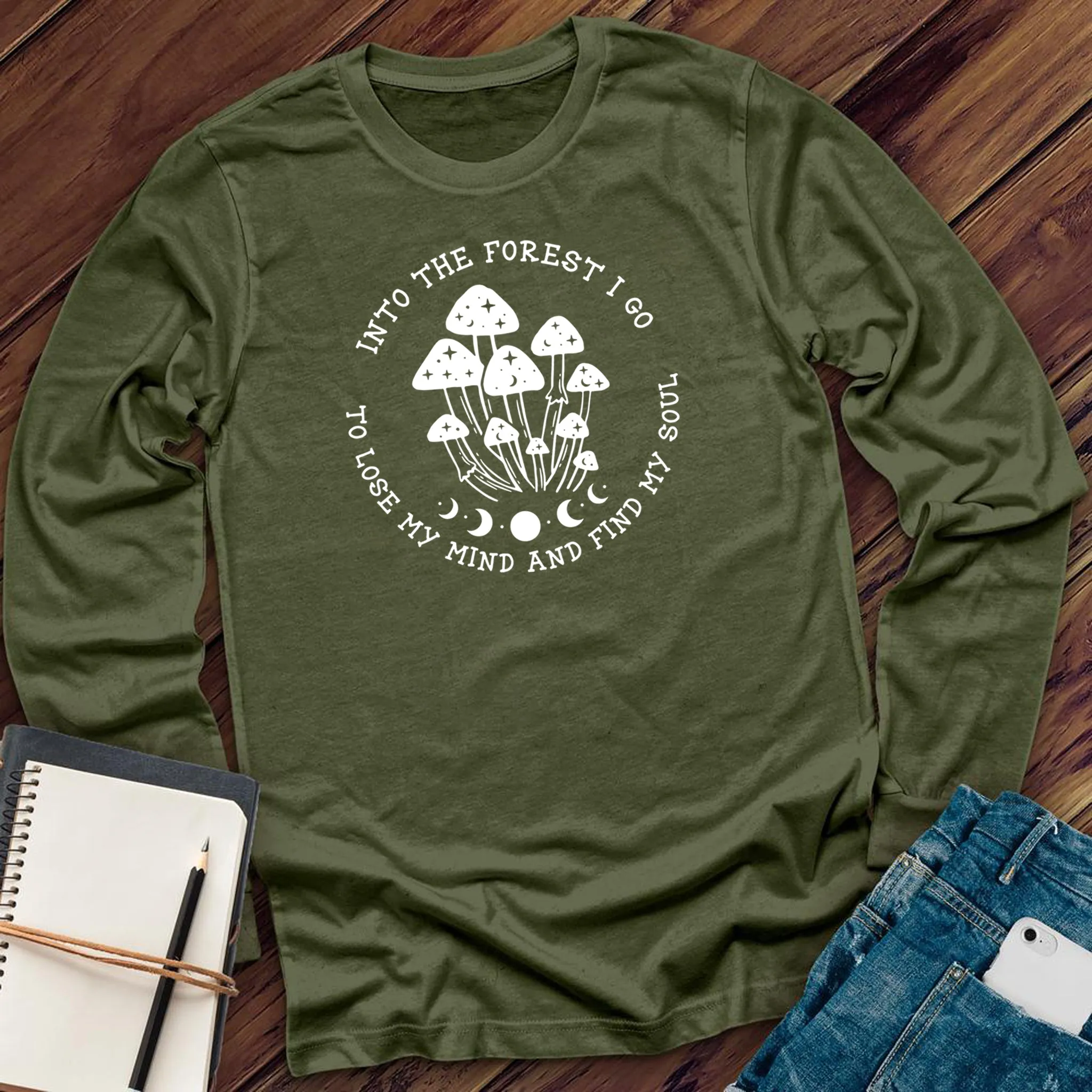 Into The Forest I Go Long Sleeve