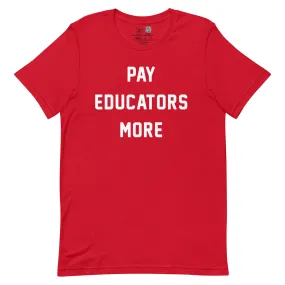 Pay Educators More Classic Tee