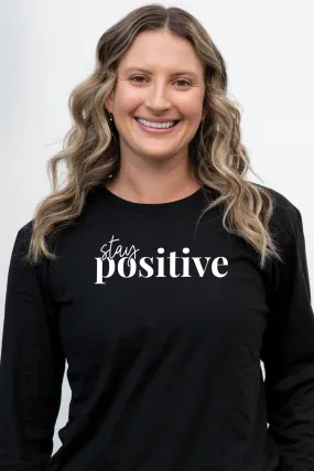 Stay Positive Note Long Sleeve T-Shirt Black